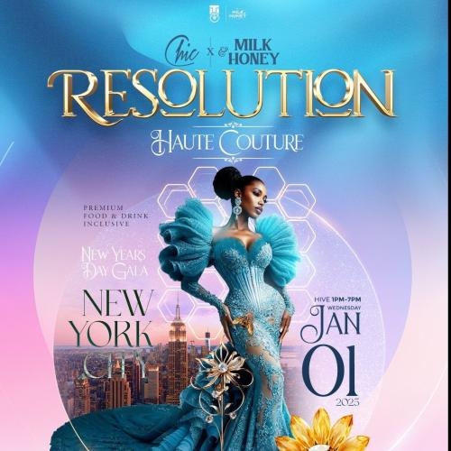 2025 Chic X Milk & Honey Resolution New Year�s Day Gala 