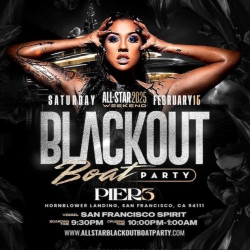 Nba All Star Weekend 2025�..san Francisco, Ca The Black Out Boat Party 