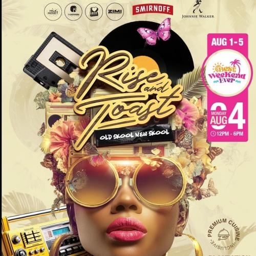 Rise & Toast �old Skool New Skool� - Best Weekend Ever 2025 