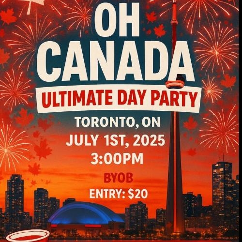 ?? Oh Canada (ultimate Day Party) ?? 