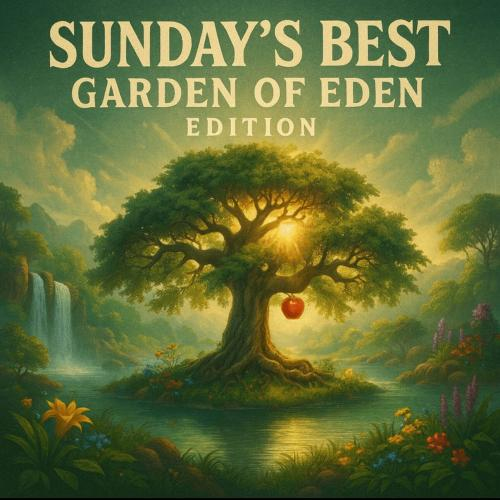 Garden Of Eden | Sunday�s Best November Edition 