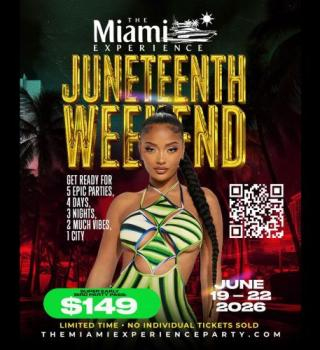 THE MIAMI EXPERIENCE 2026: Juneteenth Weekend Takeover 